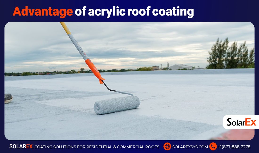 Advantage of acrylic roof coating