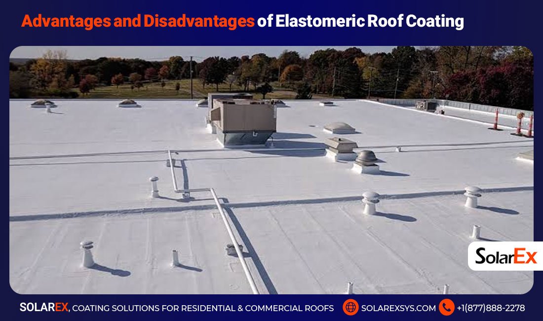 Advantages and Disadvantages of Elastomeric Roof Coating