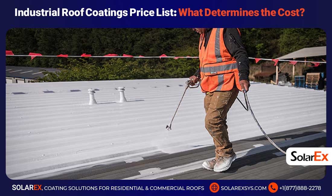 Industrial Roof Coatings Price List: What Determines the Cost?