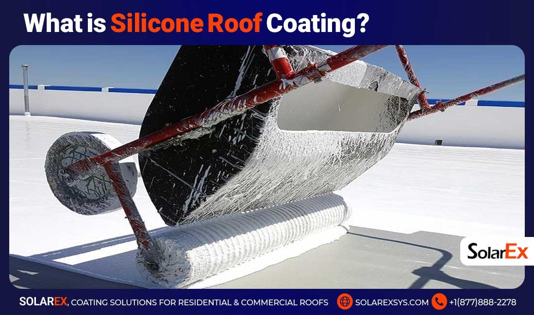 What is Silicone Roof Coating?