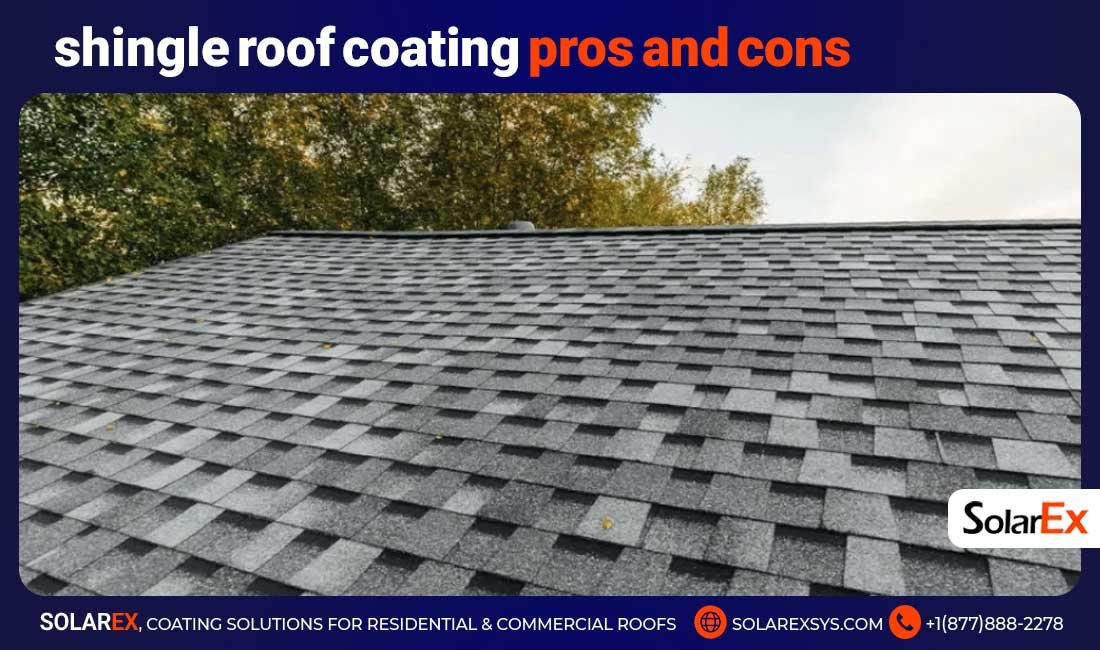Shingle Roof Coating Pros and Cons