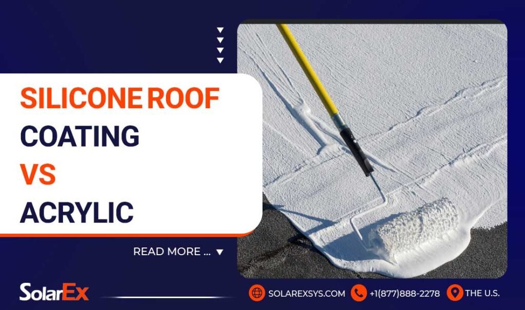 silicone roof coating vs acrylic | Pros and Cons of silicone roof coating & acrylic roof coating + important tips