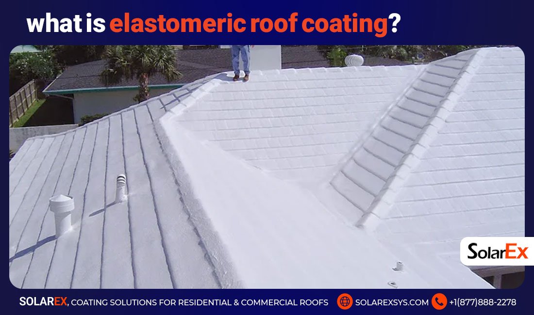 What Is an Elastomeric Roof Coating?