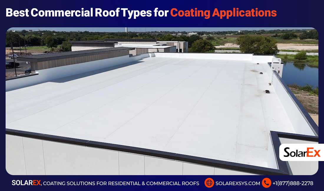 Best Commercial Roof Types for Coating Applications