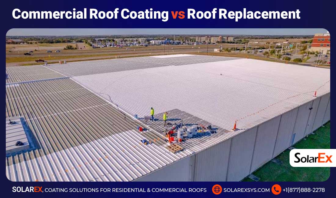 Commercial Roof Coating vs Roof Replacement