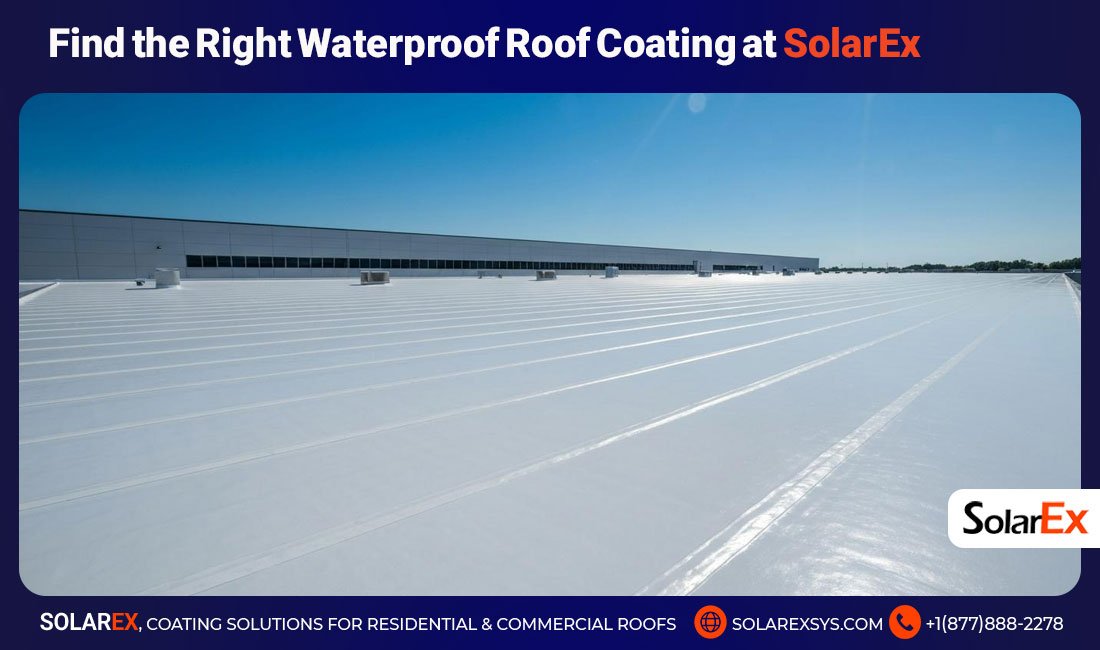 Find the Right Waterproof Roof Coating at SolarEx