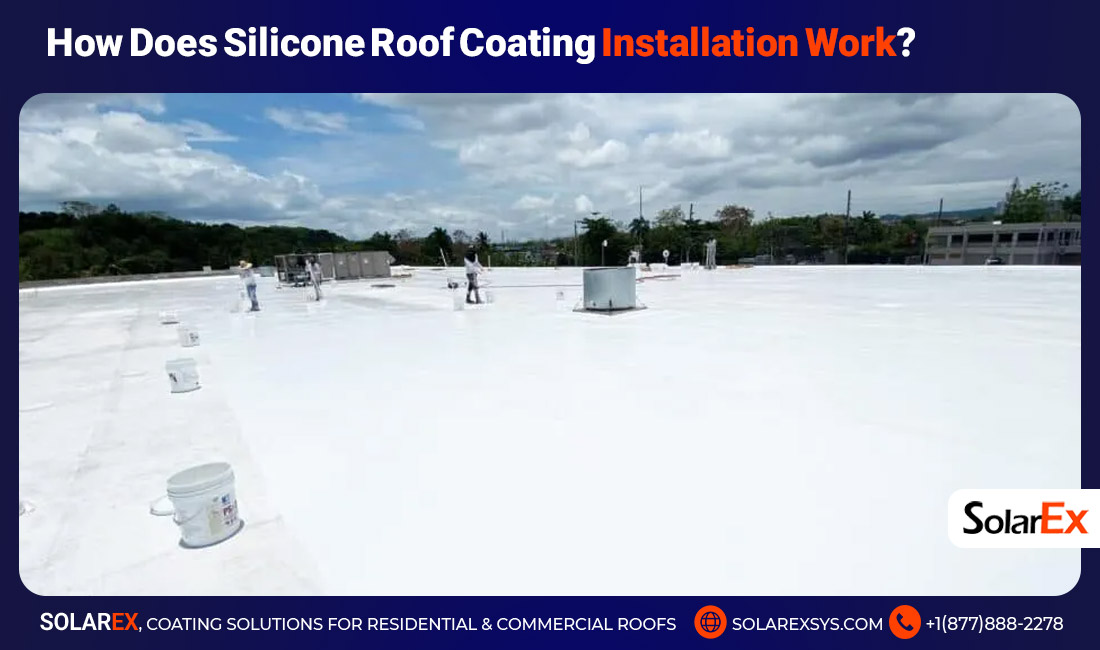 How Does Silicone Roof Coating Installation Work?