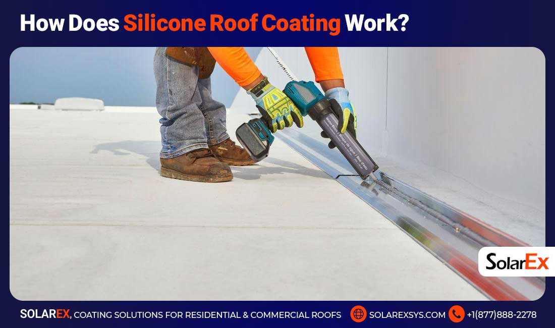 How Does Silicone Roof Coating Work?