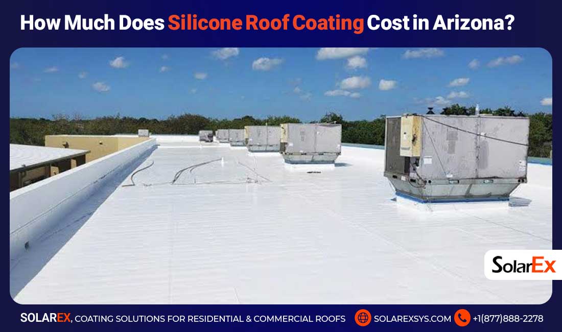 How Much Does Silicone Roof Coating Cost in Arizona?