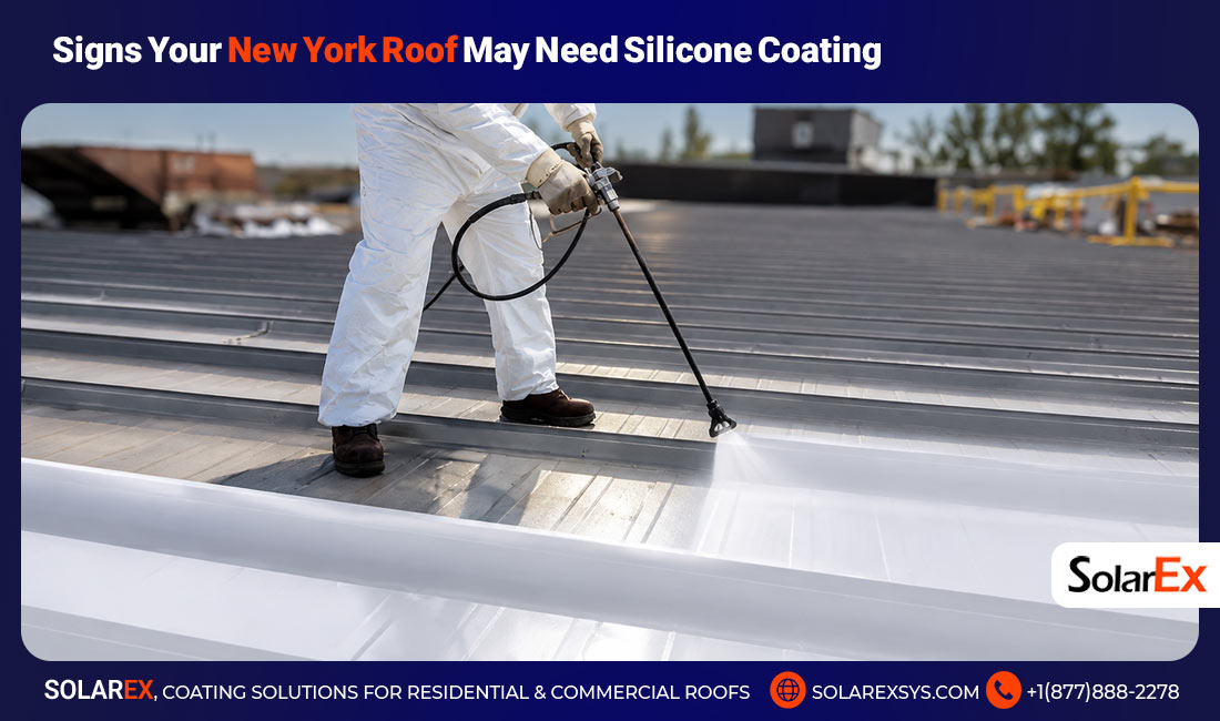 Signs Your New York Roof May Need Silicone Coating