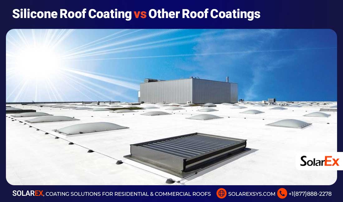 Silicone Roof Coating vs Other Roof Coatings