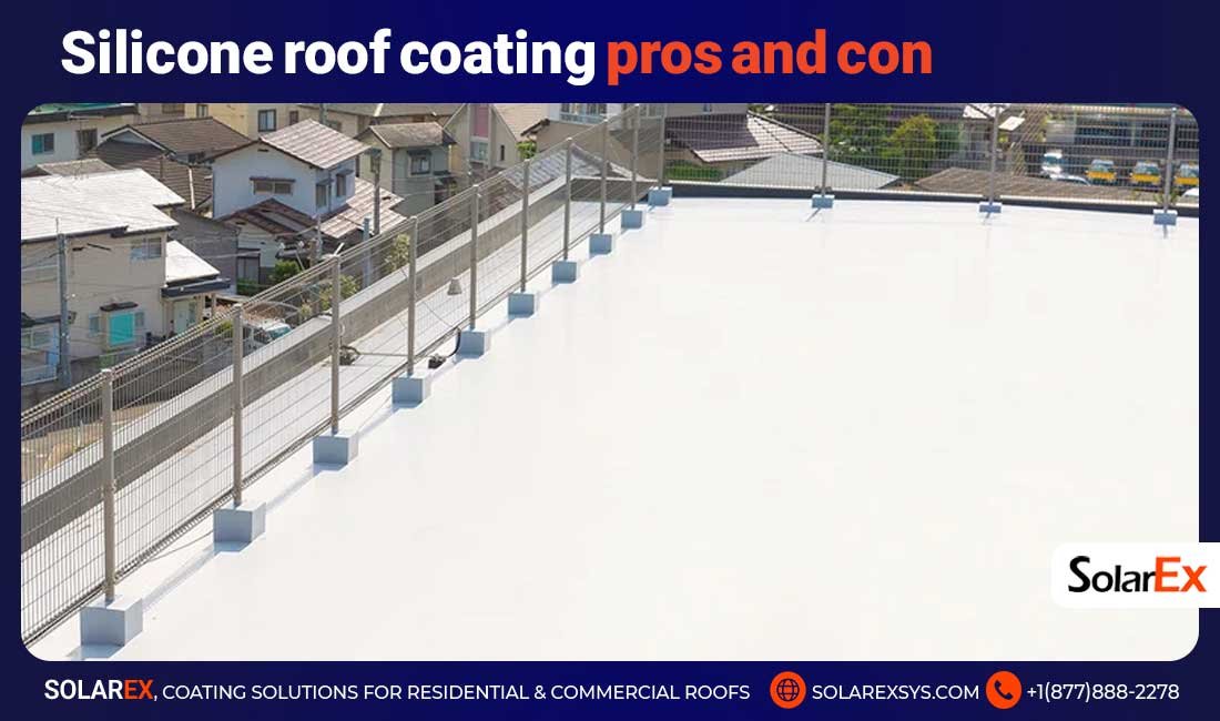 Silicone Roof Coating Pros and Cons