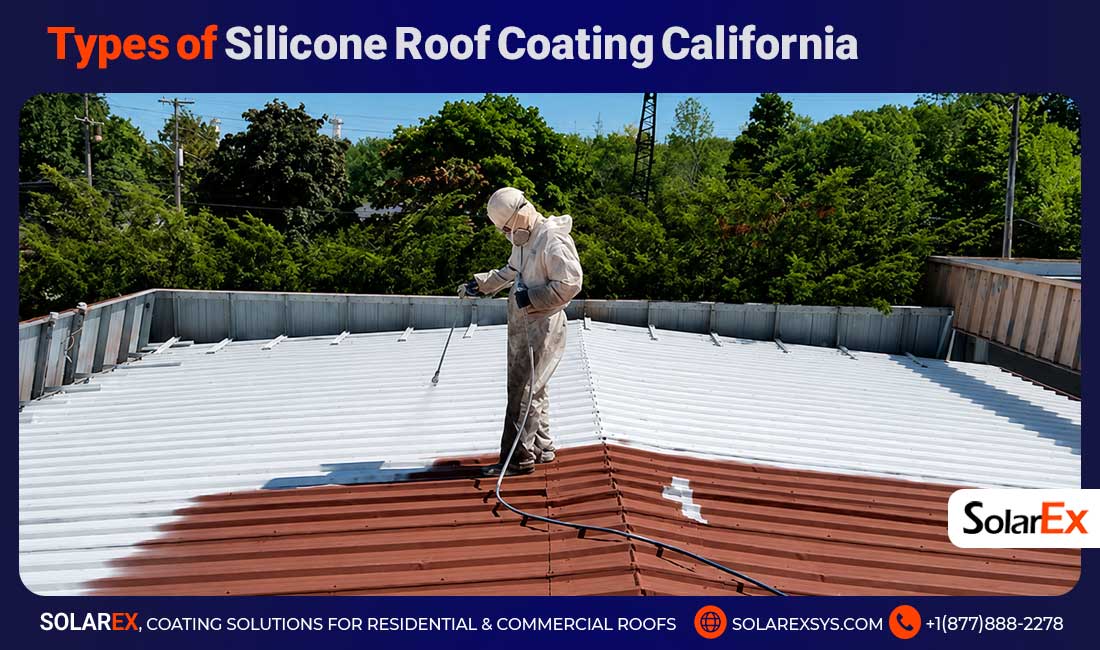 Types of Silicone Roof Coating California