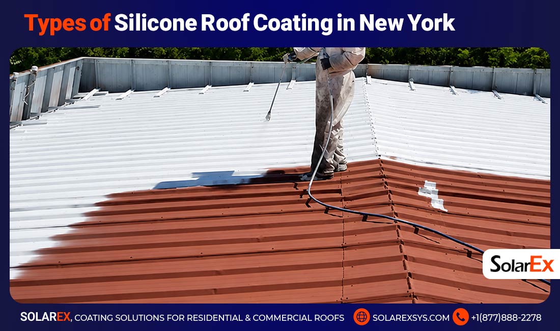 Types of Silicone Roof Coating in New York