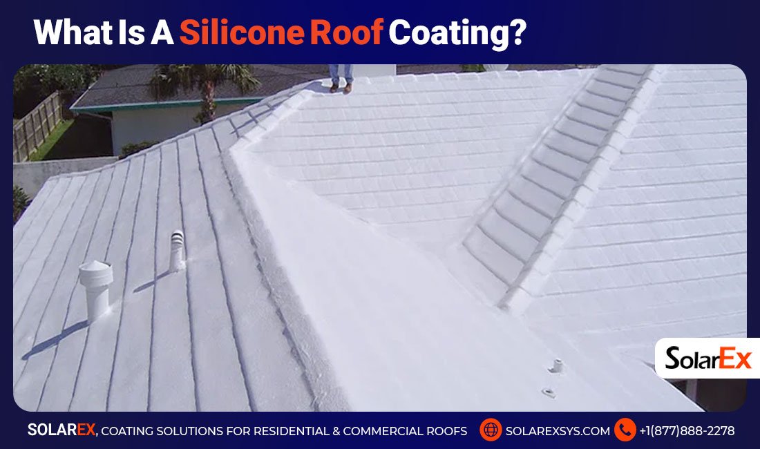 What Is Silicone Roof Coating?