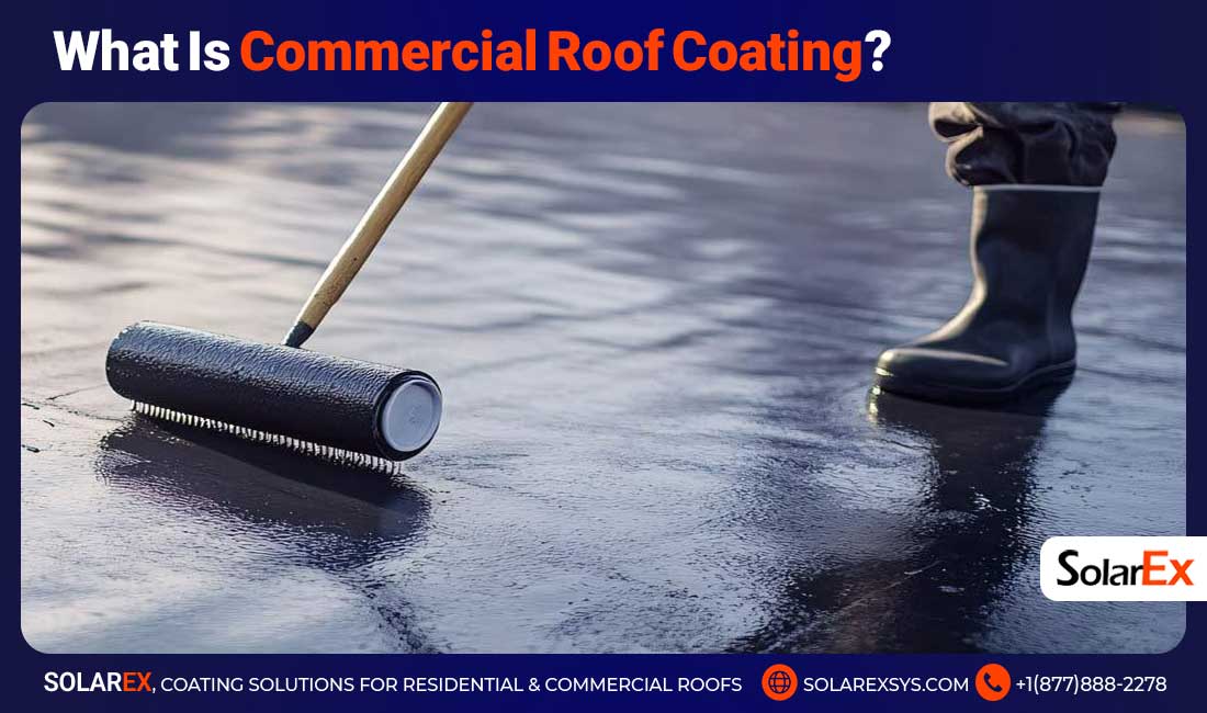 What Is Commercial Roof Coating?