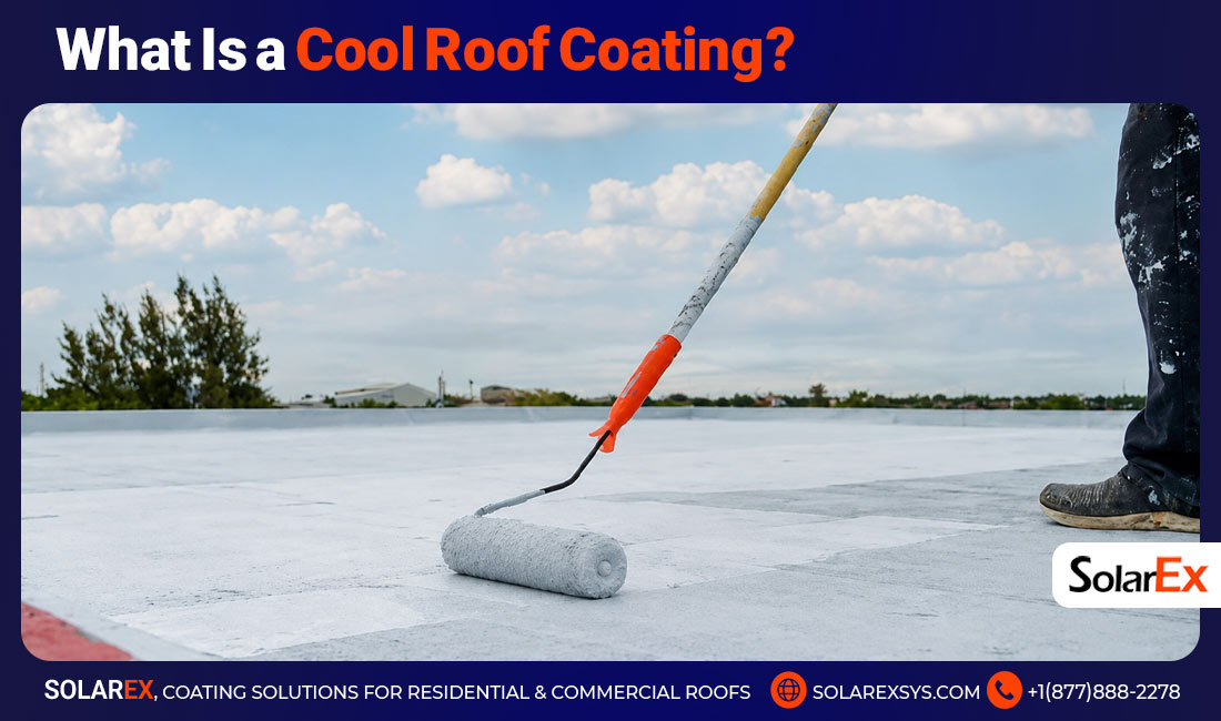 What Is a Cool Roof Coating?