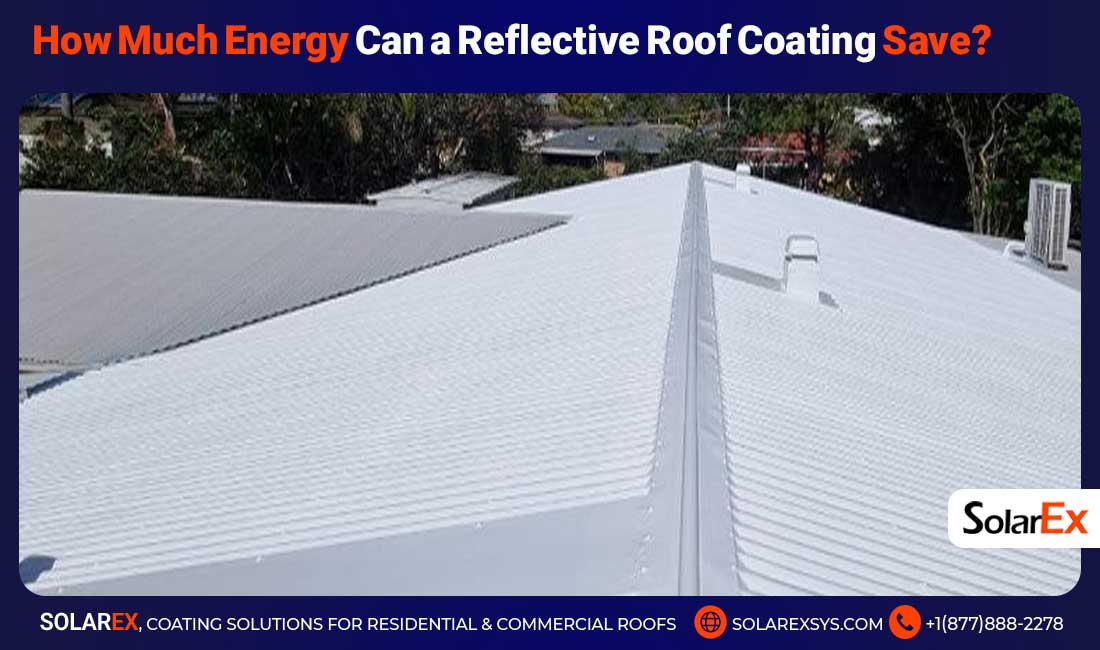 How Much Energy Can a Reflective Roof Coating Save?