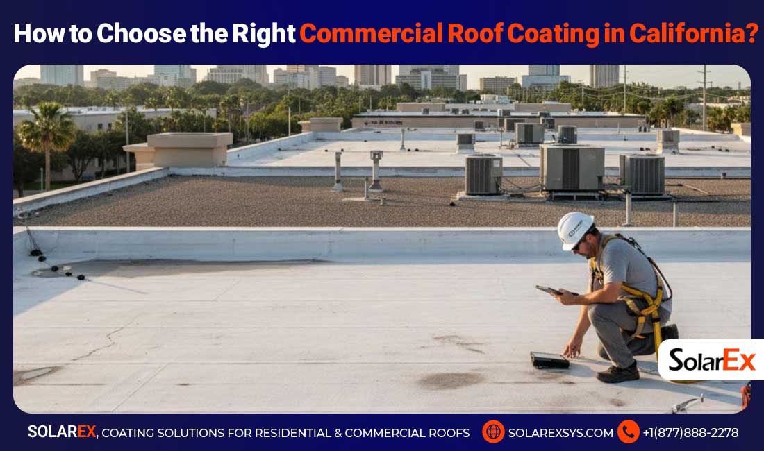 How to Choose the Right Commercial Roof Coating in California