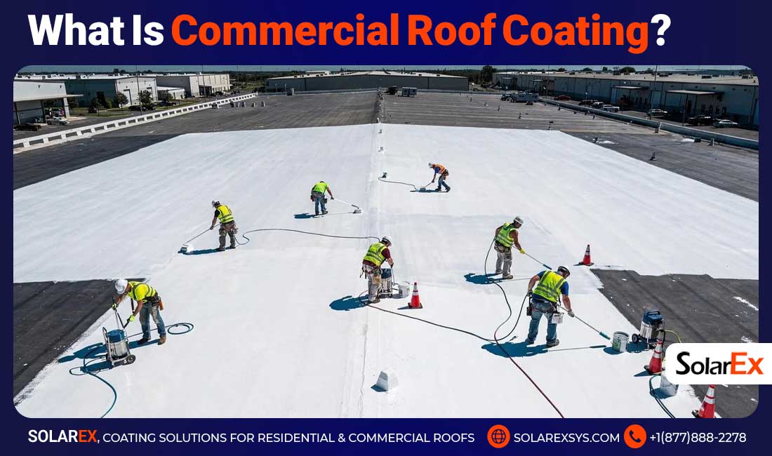 What Is Commercial Roof Coating?